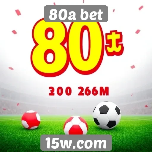 Promoções e bônus atraentes do 80a bet
